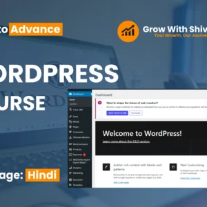WordPress Course Basic to Advanced in Hindi by Grow With Shivam